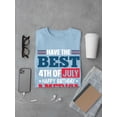 thumbnail image 3 of The Best 4Th Of July T-Shirt Men -Image by Shutterstock, Male Large, 3 of 4