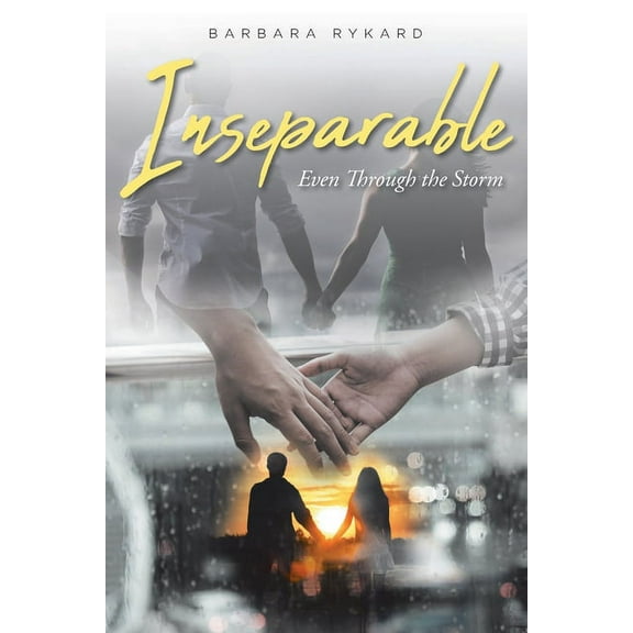 Inseparable: Even Through the Storm (Paperback)