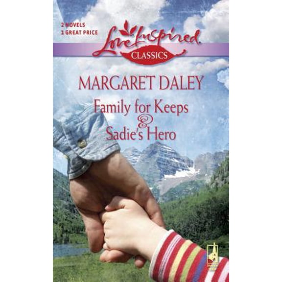 Pre-Owned Family for Keeps / Sadie's Hero (Love Inspired Classics) (Unknown) 037365202X 9780373652020
