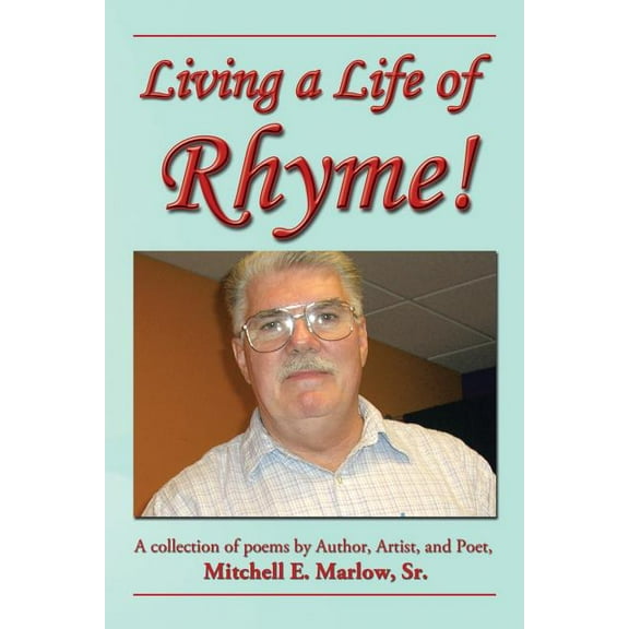 Living a Life of Rhyme! (Paperback)