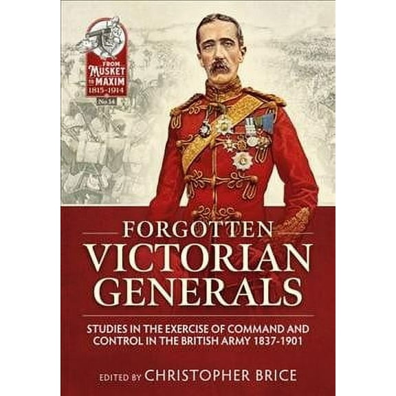 Forgotten Victorian Generals Christopher Brice (Paperback)
