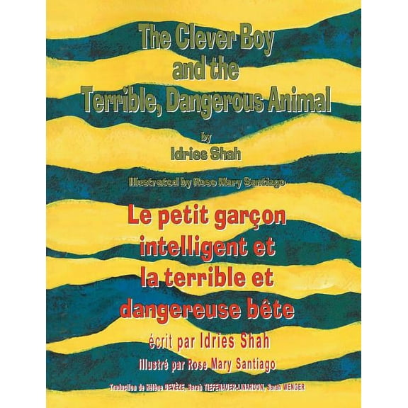 Teaching Stories The Clever Boy and the Terrible Dangerous Animal -- Le petit garÃ§on intelligent et la terrible et dangereuse bÃªte: Engli, (Paperback)