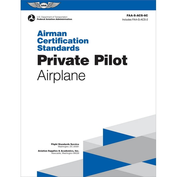 Asa Acs Airman Certification Standards: Private Pilot - Airplane (2025): Faa-S-Acs-6c, (Paperback)