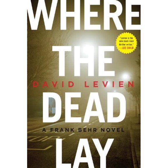 Pre-Owned Where the Dead Lay (Hardcover) 038552367X 9780385523677