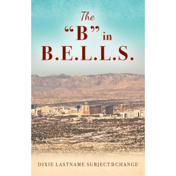 The "B" in B.E.L.L.S. (Paperback)