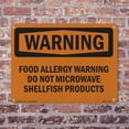 thumbnail image 5 of Food Allergy Warning Do Not Microwave Shellfish OSHA WARNING Rigid Plastic Sign 14 Inch x 10 Inch - 5 Pack, 5 of 8