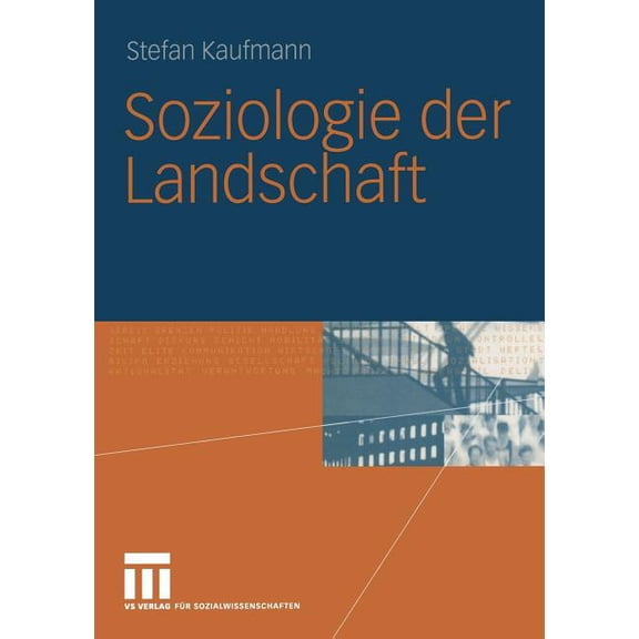 Stadt, Raum Und Gesellschaft Soziologie Der Landschaft, Book 22, (Paperback)