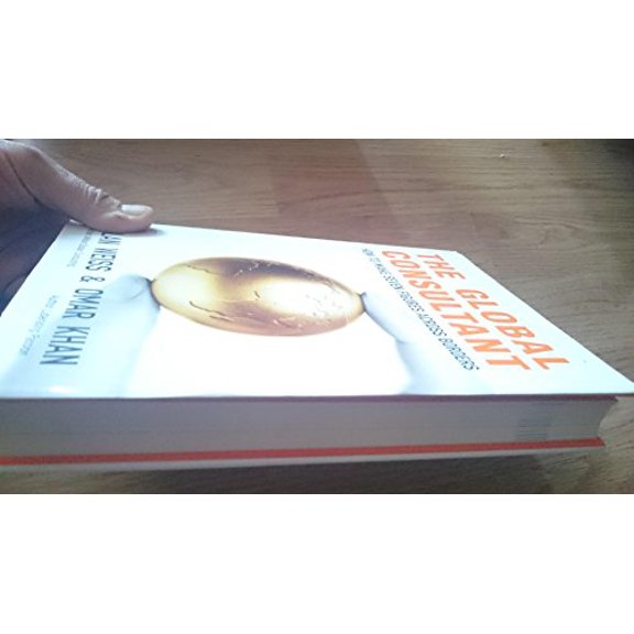 Pre-Owned The Global Consultant: How to Make Seven Figures Across Borders (Hardcover) 0470823860 9780470823866