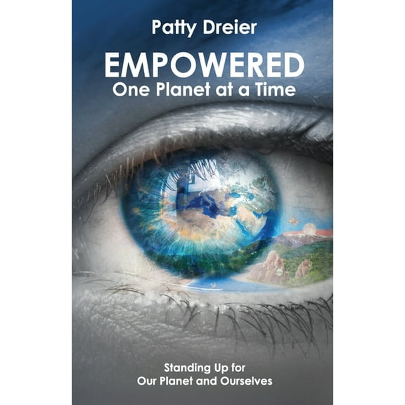 Empowered: One Planet at a Time, (Paperback)