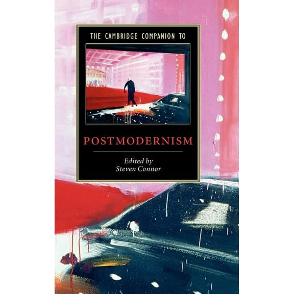 Cambridge Companions to Literature The Cambridge Companion to Postmodernism, (Hardcover)