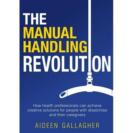 - The Manual Handling Revolution (Paperback)