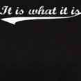 thumbnail image 3 of CafePress - IT IS WHAT IT IS #2 Women's Dark T Shirt - Women's Traditional Fit Dark T-Shirt, 3 of 4