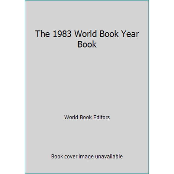 Pre-Owned The 1983 World Book Year Book (Hardcover) 0716604833 9780716604839