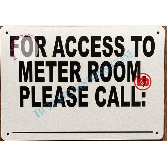 for Access to Meter Room Please Call_ Sign (Reflective, White,Aluminum 7X10, Reflective) (ref-2201)