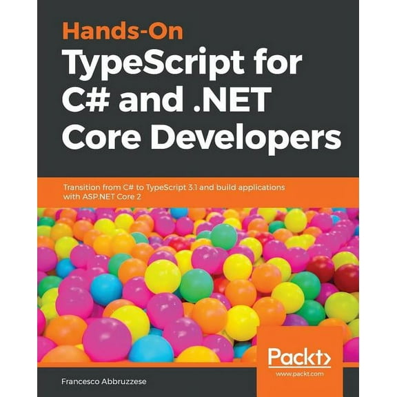 Hands-On TypeScript for C# and .NET Core Developers (Paperback)