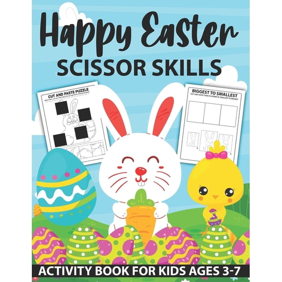 Happy Easter Scissor Skills Activity Book for Kids Ages 3-7 : Scissor Skills Activity Book for Kids and Toddlers With Fun Coloring and Cutting Easter Math, Puzzles, counting, And More (Paperback)