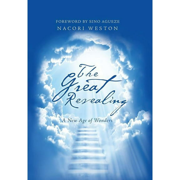 The Great Revealing : A New Age of Wonders (Hardcover)