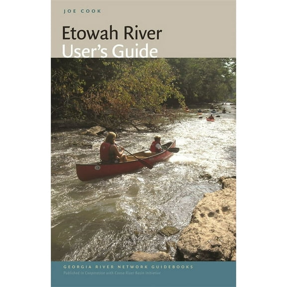 Etowah River User's Guide, (Paperback)