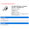 thumbnail image 2 of Front Right Bulb Socket - Compatible with 2001 - 2005 BMW 325xi 2002 2003 2004, 2 of 2