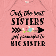 thumbnail image 4 of Inktastic Only the Best Sisters Get Promoted to Big Sister Boys or Girls Baby Bodysuit, 4 of 5