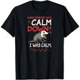 thumbnail image 1 of When Someone Says Calm Down I was Calm Funny Possum Meme Camiseta, 1 of 2