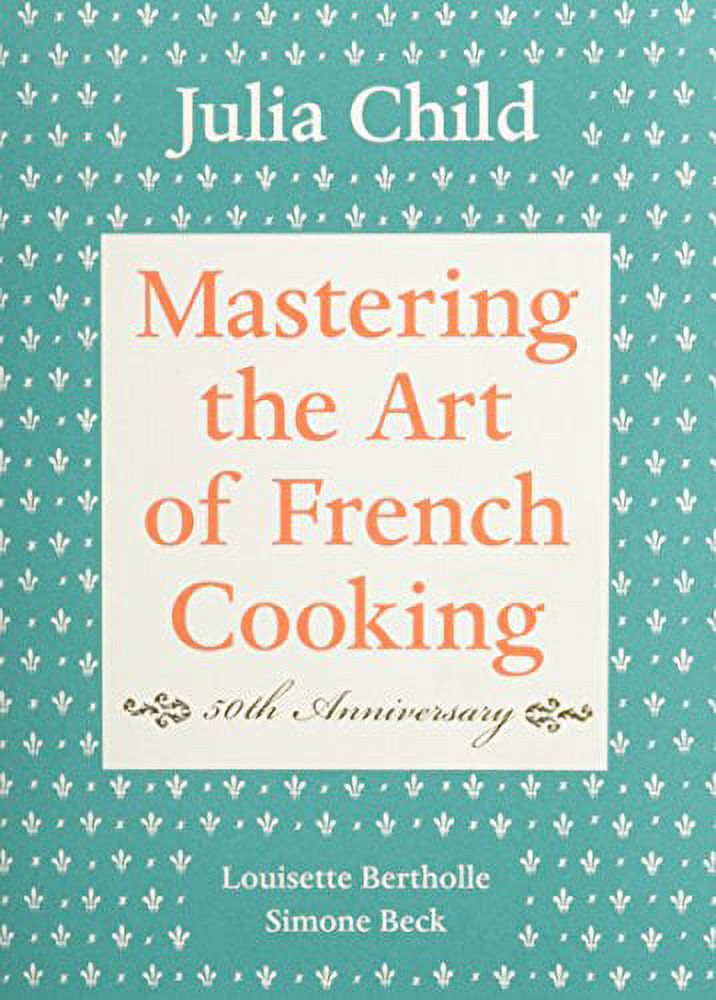 Mastering the Art of French Cooking, Volume I: 50th Anniversary - image 2 of 2