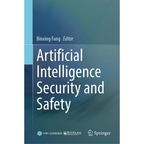 Artificial Intelligence Security and Safety, (Hardcover)