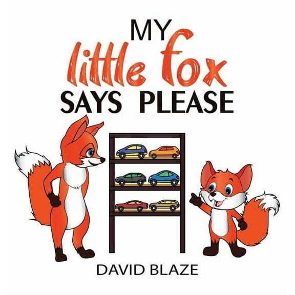 My Little Fox Says Please, (Hardcover)