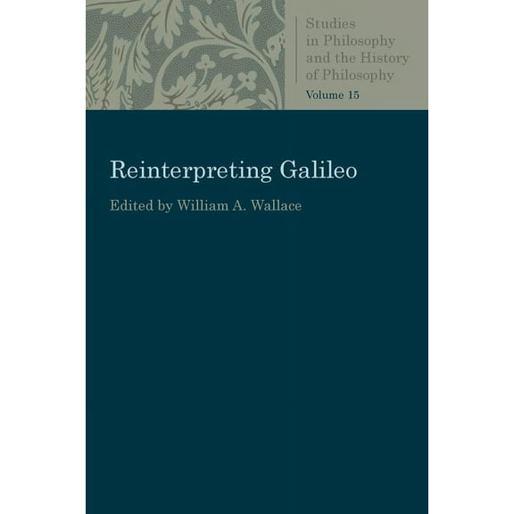 Studies in Philosophy & the History of P Reinterpreting Galileo, (Paperback)