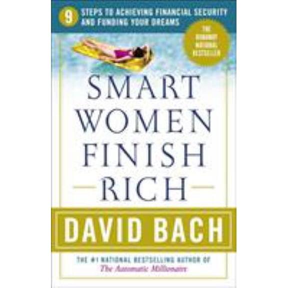 Pre-Owned Smart Women Finish Rich: 9 Steps to Achieving Financial Security and Funding Your Dreams (Paperback)