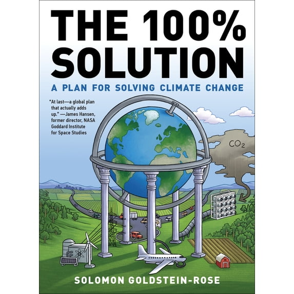 Pre-Owned The 100% Solution: A Plan for Solving Climate Change (Paperback) 1612198384 9781612198385