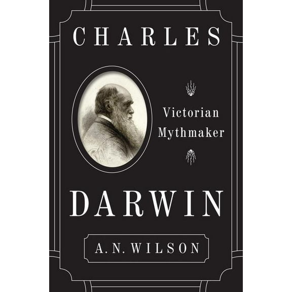 Charles Darwin: Victorian Mythmaker, (Paperback)