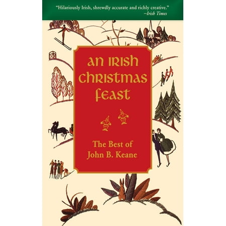 An Irish Christmas Feast : The Best of John B. (Best Place In Ireland For Christmas)