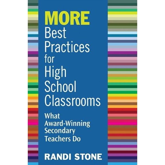 MORE Best Practices for High School Classrooms: What Award-Winning Secondary Teachers Do, (Paperback)