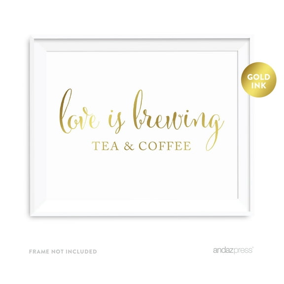 Koyal Wholesale Tea Coffee Love Is Brewing Wedding Party Metallic Gold Signs