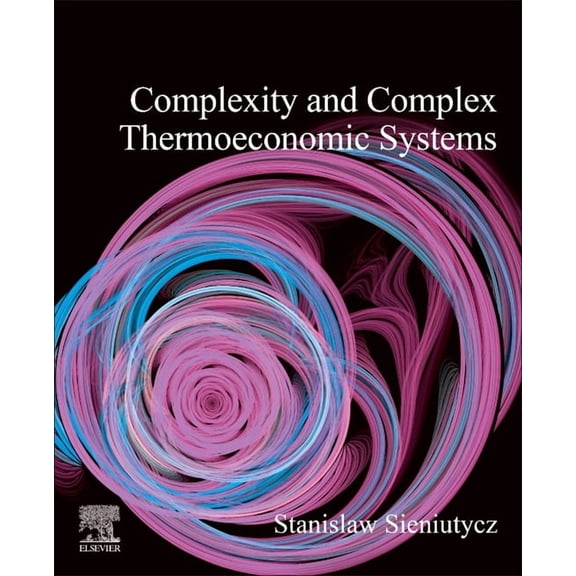 Complexity and Complex Thermo-Economic Systems, (Paperback)