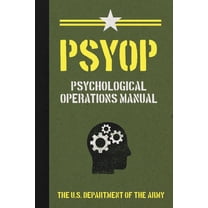 Psyop: Psychological Operations Manual, (Paperback)