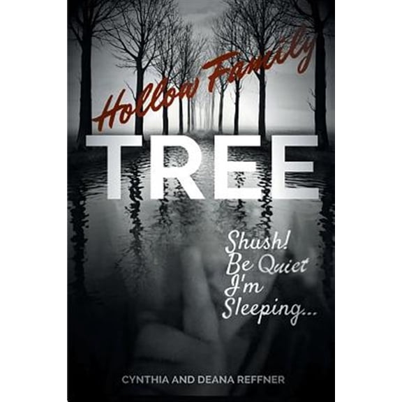 Pre-Owned Hollow Family Tree: Shush! Be Quiet I'm sleeping... Paperback