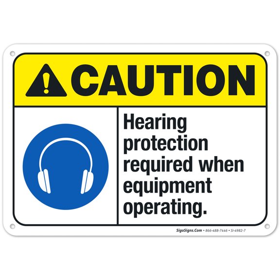 Hearing Protection Required When Equipment Operating Sign, ANSI Caution Sign,