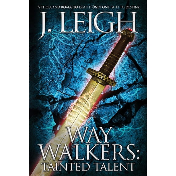 The Tazu Saga Way Walkers: Tainted Talent, Book 3, (Paperback)