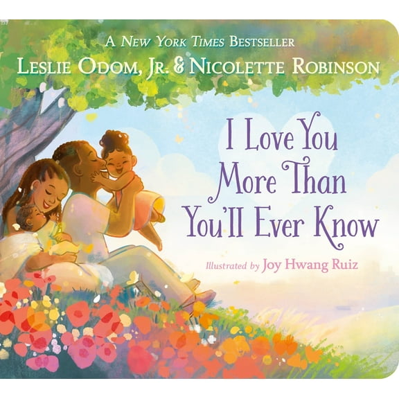 I Love You More Than You'll Ever Know, (Board Book)