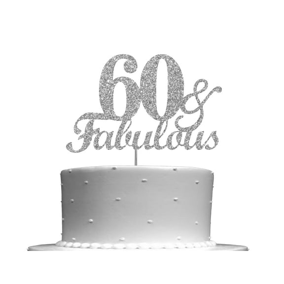 Fabulous & 60 Silver Glitter Cake Topper, 60th Birthday Party Decorations Ideas, Decoration, Sturdy Doubled Sided Glitter, Acrylic Stick. Made in USA