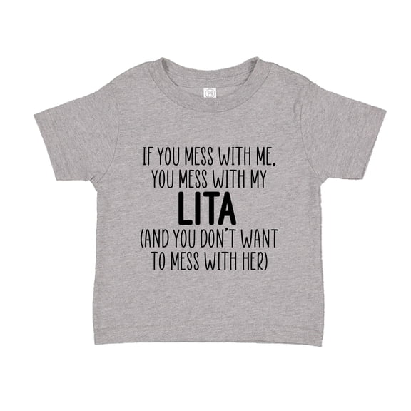 Don't Mess With My Lita Toddler T-Shirt 2T Athletic Heather