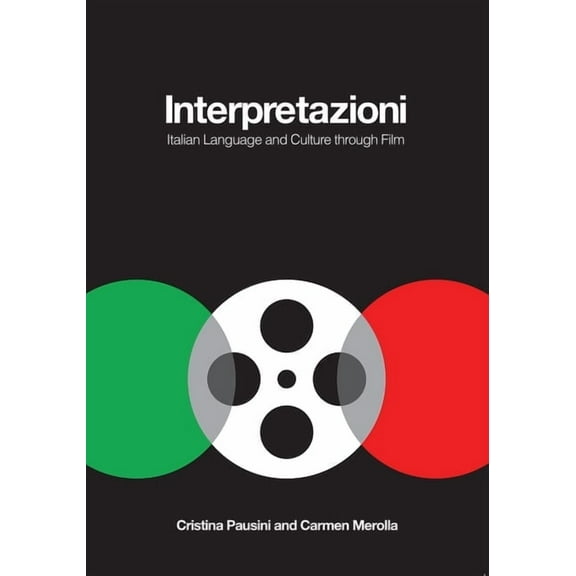 Interpretazioni: Italian Language and Culture Through Film, (Paperback)