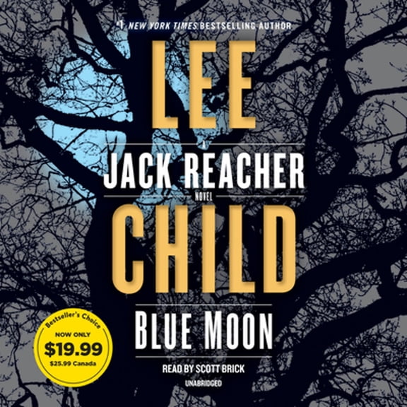 Pre-Owned Blue Moon: A Jack Reacher Novel (Audiobook) by Lee Child, Scott Brick