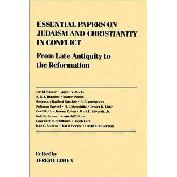 Essential Papers on Jewish Studies: Essential Papers on Judaism and Christianity in Conflict (Paperback)