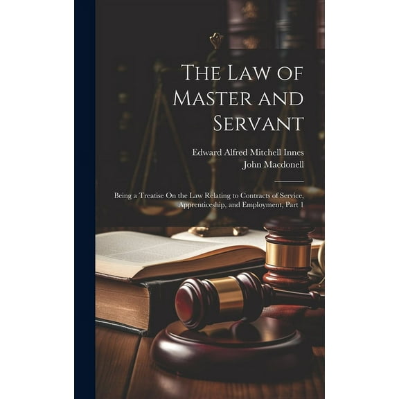The Law of Master and Servant (Hardcover)