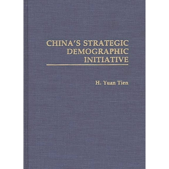 China's Strategic Demographic Initiative, (Hardcover)