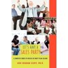 Let's Have a Sales Party : A Complete Guide to Success in Party Plan Selling, Used [Paperback]