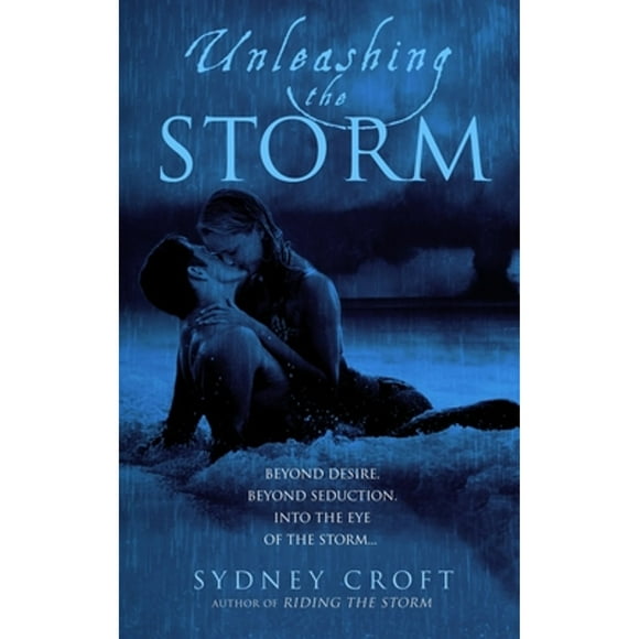Pre-Owned Unleashing the Storm (Paperback 9780385340816) by Sydney Croft